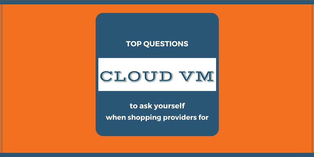Cloud VM Top Questions