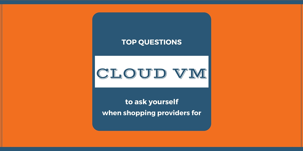 Cloud VM Top Questions