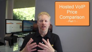 Hosted VoIP Price Comparison [Video] – Part 1