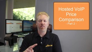 Hosted VoIP Price Comparison [Video] – Part 2