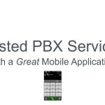 Hosted PBX Services with a Great Mobile Application