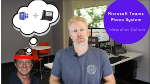 Microsoft Teams Phone System: Integration Options