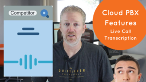 Cloud PBX Features: Live Call Transcription