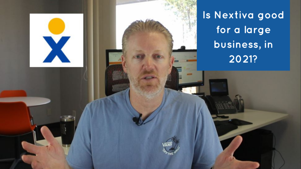 Is Nextiva good for a large business in 2021