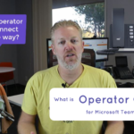 What is Operator Connect for Microsoft Teams Phone System?