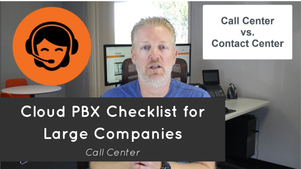 Cloud PBX Checklist for Large Companies - Call Center