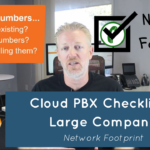 Cloud PBX Checklist for Large Companies: Network Footprint