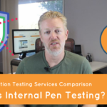 Penetration Testing Services Comparison: What is Internal Penetration Testing?