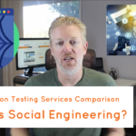 Penetration Testing Services Comparison: What is Social Engineering Pen Testing Methodology?