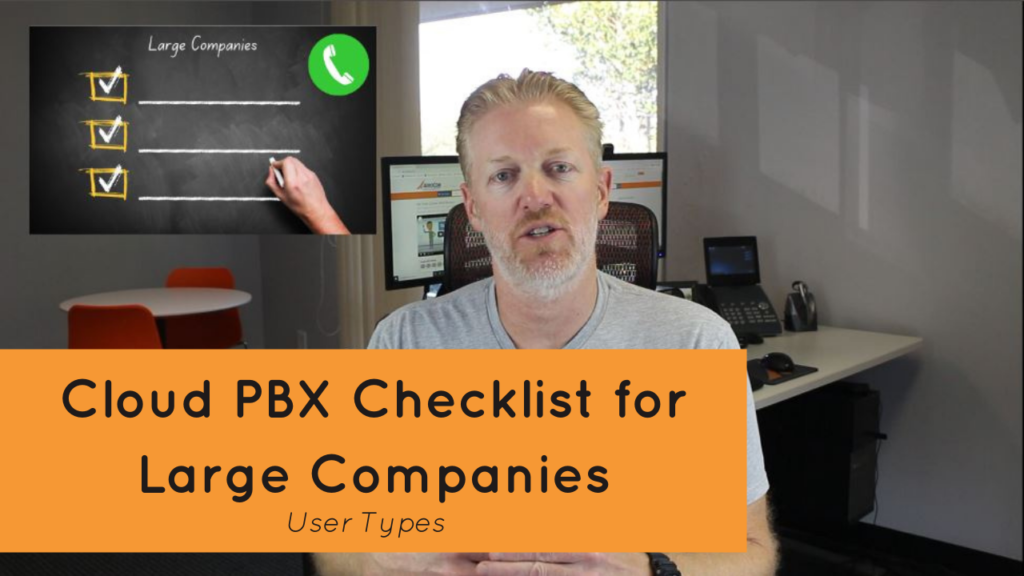 Cloud PBX Checklist for Large Companies - User Types