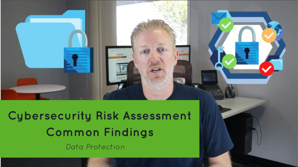 Cybersecurity Risk Assessment Common Findings - Data Protection