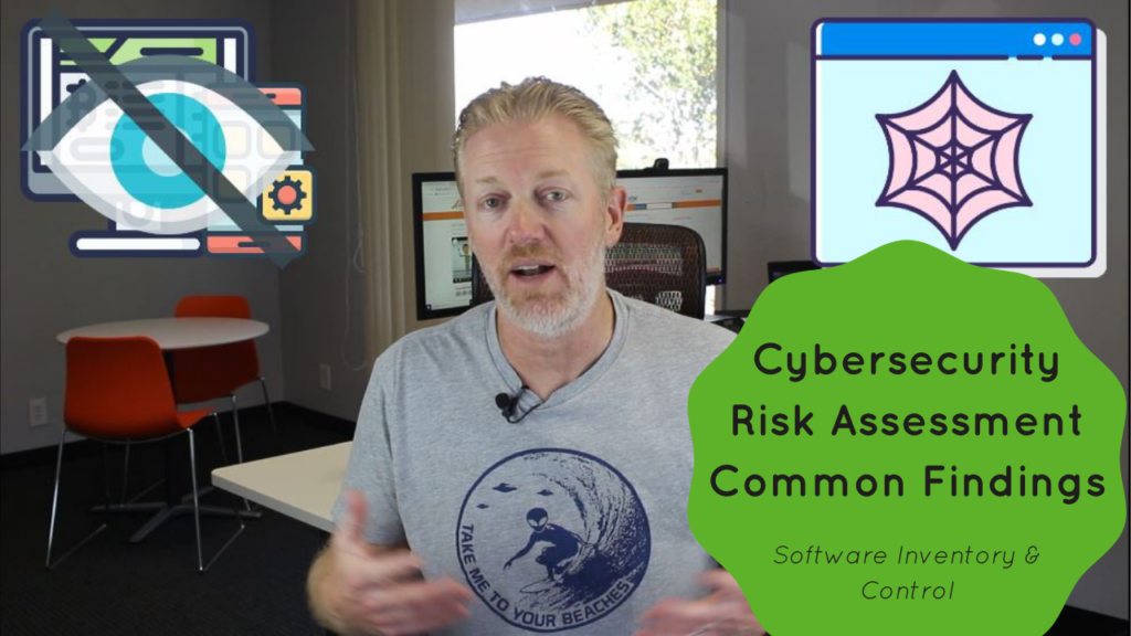 Cybersecurity Risk Assessment Common Findings - Software Inventory and Control
