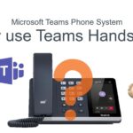 Microsoft Teams Phone System: Why use Teams Handsets?