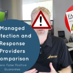 Managed Detection and Response Providers Comparison: Zero False Positive Guarantee
