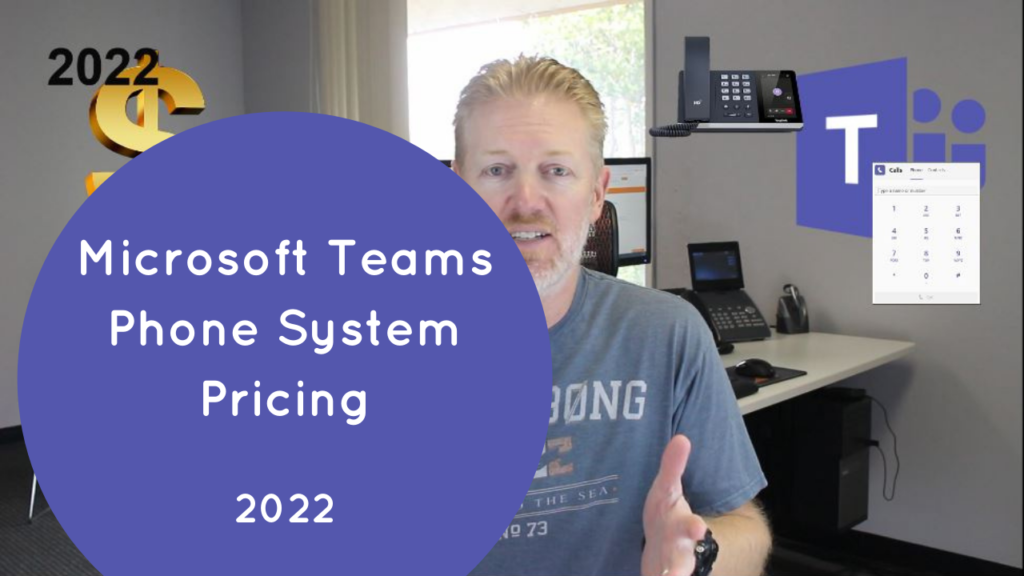 Microsoft Teams Phone System Pricing 2022