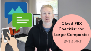 Cloud PBX Checklist for Large Companies: SMS & MMS Messaging