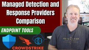 Managed Detection and Response Providers Comparison: Endpoint Tools