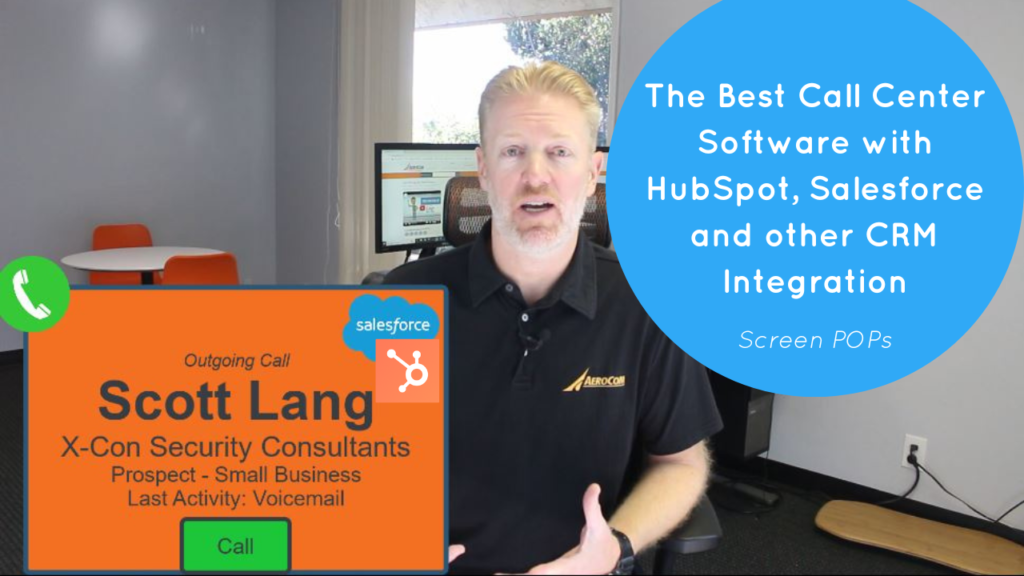 The Best Call Center Software with HubSpot Salesforce or other CRM - Screen Pops