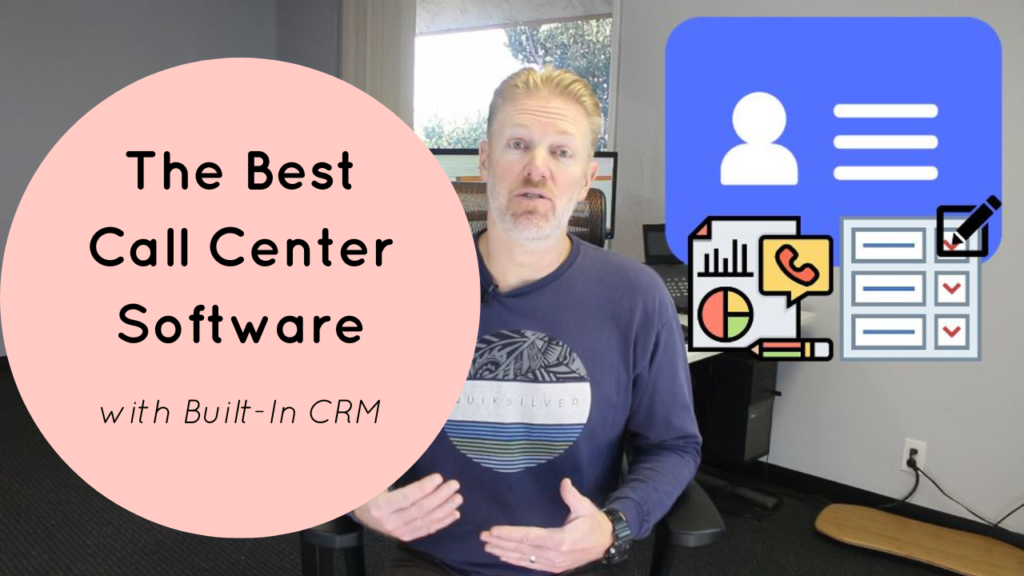 The Best Call Center Software with Built-In CRM