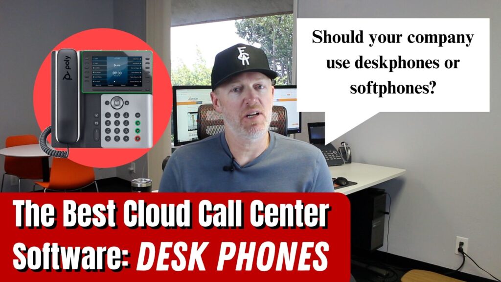 The Best Cloud Call Center Software: Desk Phones