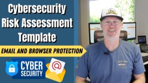 Cybersecurity Risk Assessment Template: Email and Browser Protection