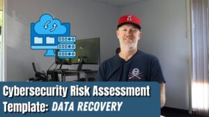 Cybersecurity Risk Assessment Template: Data Recovery