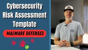 Cybersecurity Risk Assessment Template: Malware Defenses