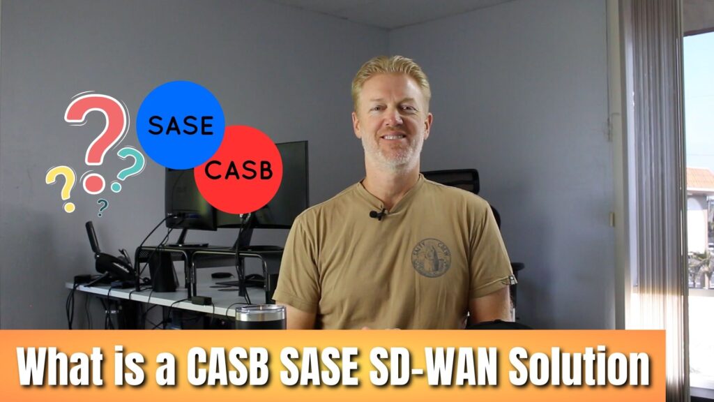 What is a CASB SASE SD-WAN Solution