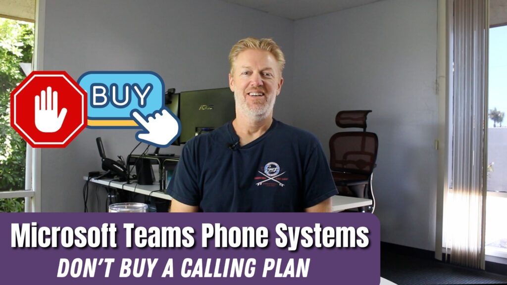 Microsoft Teams Phone Systems: Don't buy a calling plan