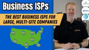 The Best Business ISPs for Large, Multi-Site Companies