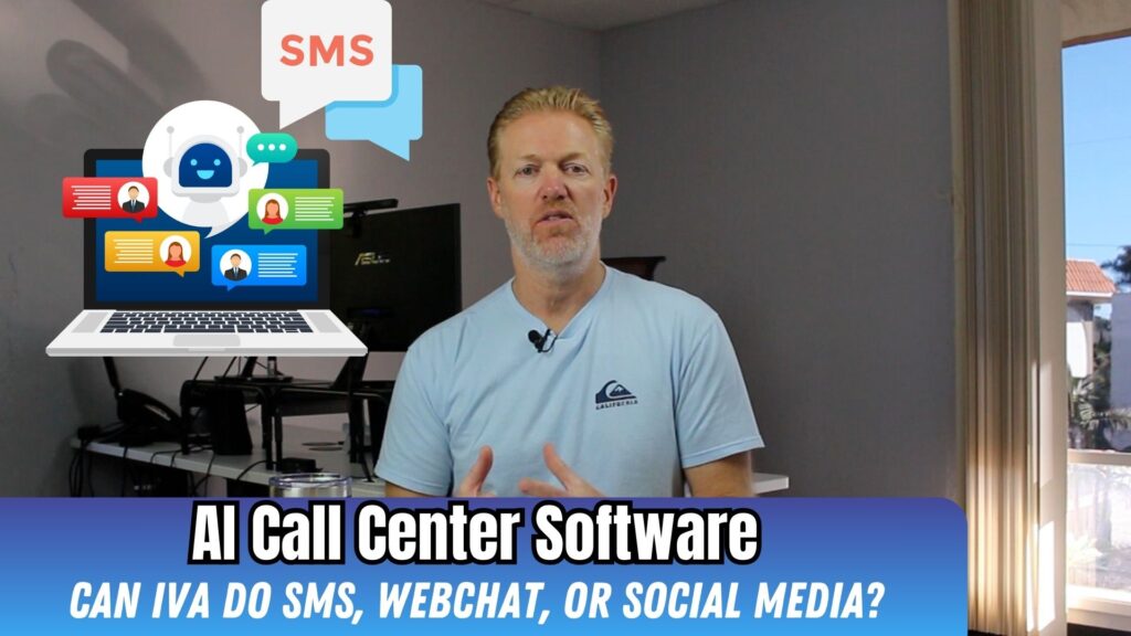 Can our call center software use an AI-powered Bot (IVA), for SMS Texting? WebChat? Social Media?