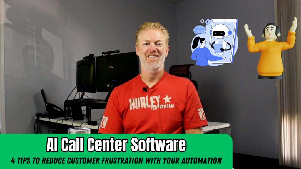4 Tips to Reduce Customer Frustration with your Automation | AI Call Center Software