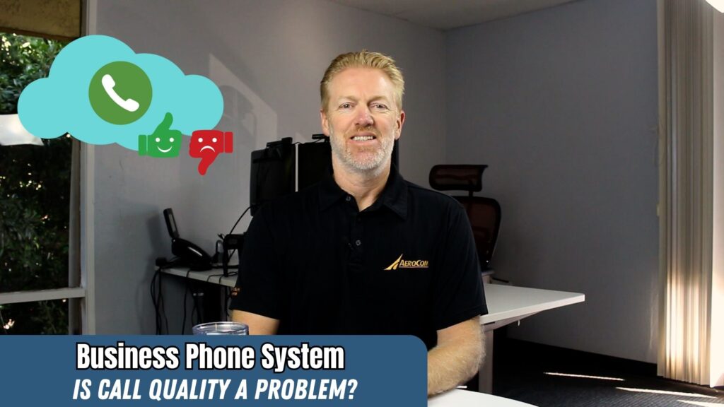 Is Call Quality a Problem with Business Cloud Phone Systems? (UCaaS)