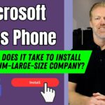 How long does it take for Microsoft Teams Phone System to install for a medium-large-size company?