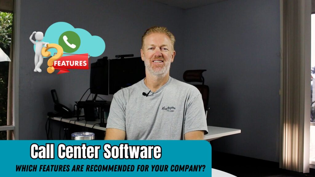 Which Call Center Software Features are Recommended for Your Company?