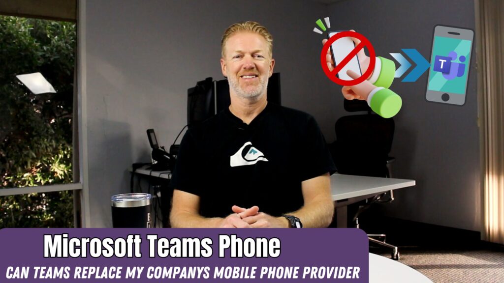 How Microsoft Teams Phone can Replace your Company's Mobile Phone Provider