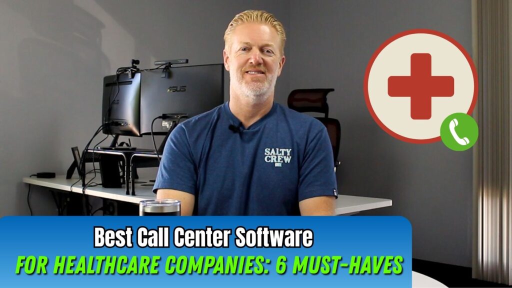 The Best Call Center Software For Healthcare Companies: 6 Must Haves 