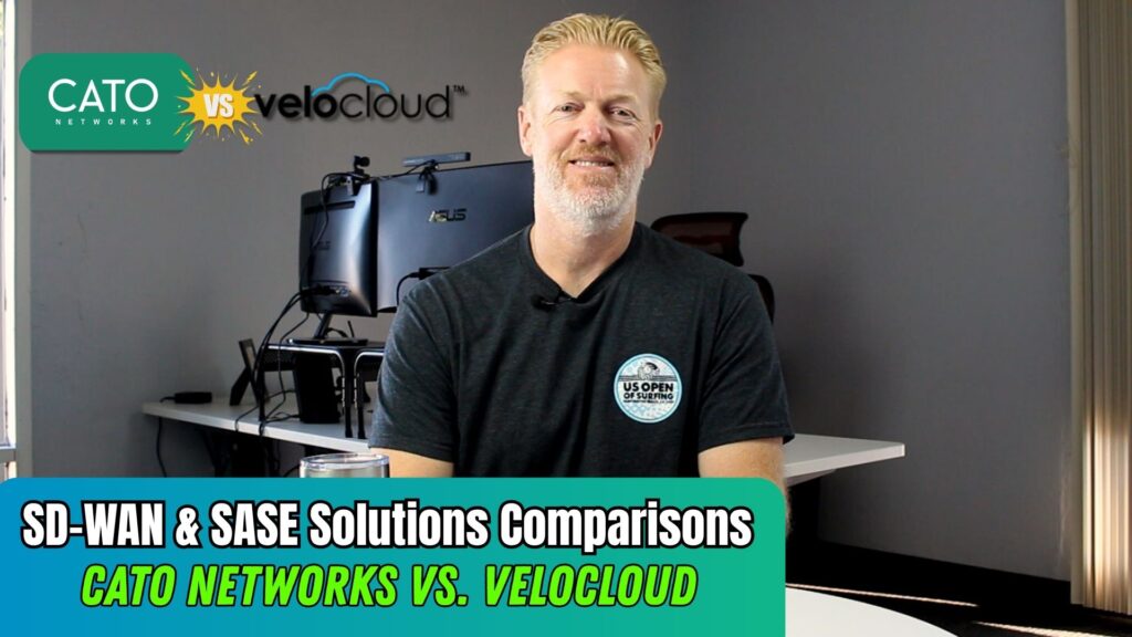 SD-WAN & SASE Solutions Comparison: Cato Networks vs. VeloCloud