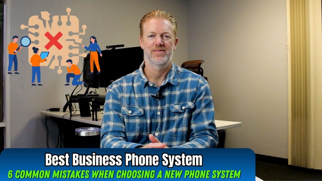 6 Common Mistakes Companies Make When Choosing a New Business Phone System in 2026