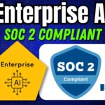 Enterprise AI: SOC 2 Compliant