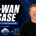 SD-WAN & SASE Solutions Comparison: Are small sites a fit?